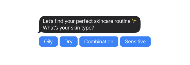 Leverage interactive buttons for your RCS messages to encourage customers to take actions.